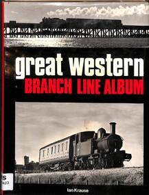 Book, Krause, Ian, Great Western Branch Line Album, 1974