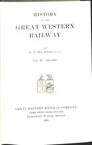 Book, Mac Dermot, E.T, History of the Great Western Vol II 1863-1921, 1931