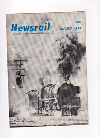 Journal - Newsrail August 1973, Unattributed, Report of Newlyn and Daylesford rail tour. Report of recent bridge repair/replacement, 1973