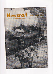 Journal - Newsrail September 1973, Unattributed, History of the Gippslander. Reports of the Colbinabbin and Girgarre tour of July 1973, 1973