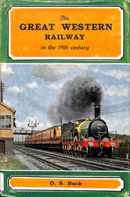 Book, Nock, O.S, The Great Western Railway in the 19th century, 1962