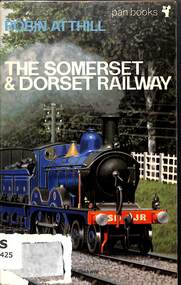 Book, Atthill, Robin, The Somerset & Dorset Railway, 1970