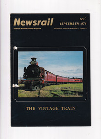 Journal - Newsrail September 1974, Unattributed, Vintage Train restoration. Diversions via North Geelong, 1974