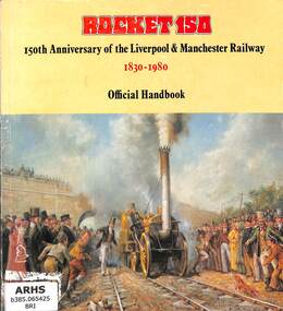 Book, British Rail, London Midland Region, Rocket 150 150th Anniversary of the Liverpool & Manchester Railway 1830-1980 Official Handbook, 1980