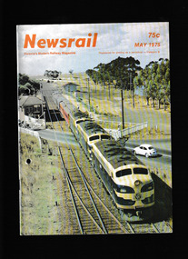 Journal - Newsrail May 1975, Unattributed, MURLA 1973-74 annual report. How the West was Lost, 1973