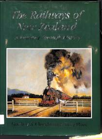 Book, Churchman, Geoffrey B. et al, The Railways of New Zealand: A Journey through history, 1990