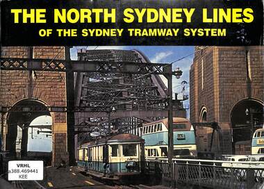 Book, Keenan, David R, The North Sydney Lines: Of The Sydney Tramway System, 1987