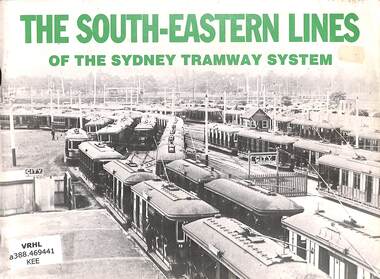 Book, Keenan, David R, The South-Eastern Lines: Of The Sydney Tramway System, 1982