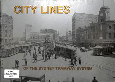 Book, Keenan, David R, The City Lines: Of The Sydney Tramway System, 1991