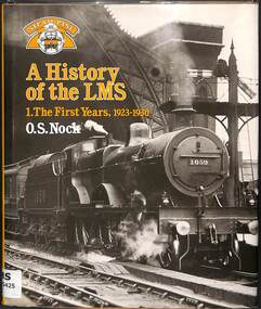 Book, Nock (Oswald Stevens), A History of the LMS 1. The first Years, 1923-1930, 1990