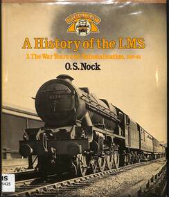 Book, Nock (Oswald Stevens), A History of the LMS 3. The War Years and Nationalisation, 1939-48, 1983