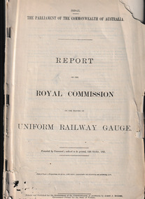 Book, Government of the Commonwealth of Australia et al, Report of the Royal Commission on the matter of uniform railway gauge, 1921