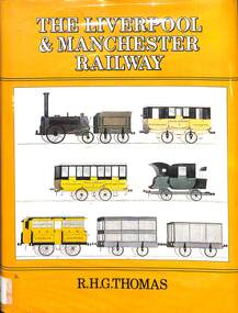 Book, Thomas, R.H.G, The Liverpool & Manchester Railway, 1980