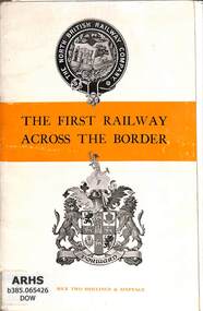 Book, Dow, George, The First Railway Across the Border, 1946