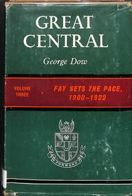 Book, Dow, George, Great Central: Volume Three - Fay Sets the Pace, 1900-1922, 1965