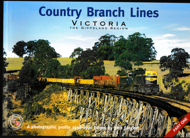 Book, Sargent, John, Country Branch Lines Victoria Part 1, 2001