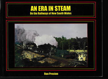 Book, Preston, R.G, An era in steam on the railways of New South Wales, 2001