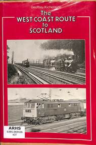 Book, Kichenside, Geoffrey, The West Coast Route to Scotland, 1976