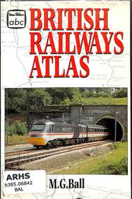 Book, Ball, M.G, British Railways Atlas, 1995