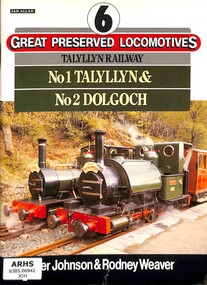 Book, Johnson, Peter et al, 6 Great Preserved Locomotives: Talyllyn Railway No1 Talyllyn &  No2 Dolgoch, 1987