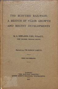 Book, Newlands, A, The Scottish Railways: A Sketch of Their Growth and Recent Developments, 1921