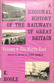 Book, Gordon, W.J, A Regional History of the Railways of Great Britain: Volume 4 - The North East, 1965