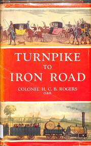 Book, Rogers, Colonel H. C. B, Turnpike to Iron Road, 1961