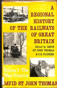 Book, Thomas, David St John, A Regional History of the Railways of Great Britain: Volume 1 - The West Country, 1960