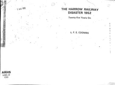 Book, Coombs, L.F.E, The Harrow Railway Disaster 1952 Twenty-five Years On, 1978