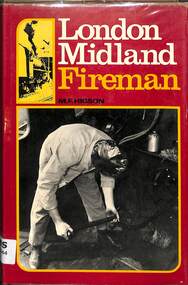 Book, Higson, M.F, London Midland Fireman, 1972