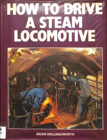 Book, Hollingsworth, Brian, How to Drive a Steam Locomotive, 1979