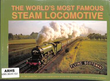 Book, Clifford, David, The World's Most Famous Steam Locomotive Flying Scotsman, 1997