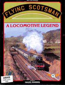 Book, Clough, David N, Flying Scotsman A Locomotive Legend, 1988