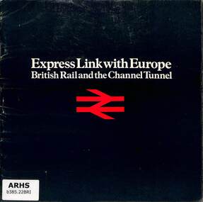 Book, British Rail, Express Link With Europe: British Rail and the Channel Tunnel, 1973
