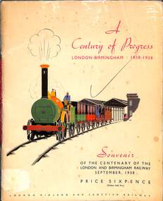 Book, The London Midland and Scottish Railway, A Century of Progress: London-Birmingham 1838-1938, 1938