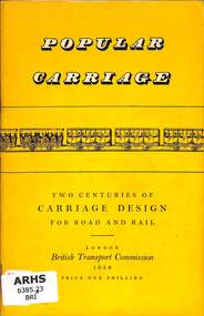 Book, Hamilton Ellis, C, Popular Carriage: Two Centuries of Carriage Design for Road and Rail, 1954