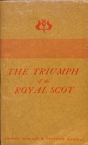 Book, The London Midland and Scottish Railway, The Triumph of the Royal Scot: The North American Tour of the Royal Scot, 1933