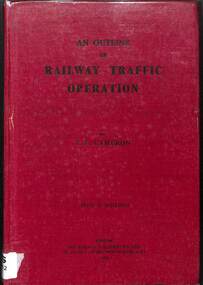 Book, Cameron, T.F, An Outline of Railway Traffic Operation, 1946