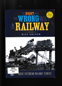 Book, Sierra Publishing, The right way, the wrong way & the railway : great Victorian railway stories, 2015