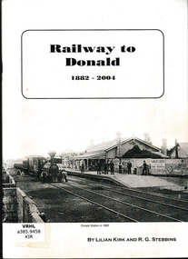 Book, Donald History and Natural History Group  et al, Railway to Donald 1882- 2004, 2004