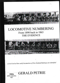 Book, Gerald Petrie, Locomotive numbering from 1890 back to 1863: The evidence, 2007