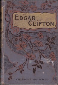 Book, Adams, Charlotte, Edgar Clifton : or right and wrong : a story of school life, 1895