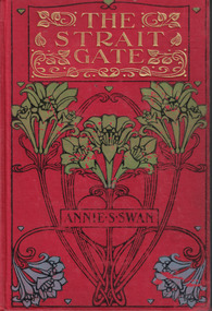Book, Swan, Annie S. (Mrs Burnett Smith), The strait gate, [n.d.] [1909?]
