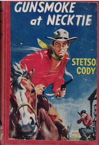 Book - Novel, Cody, Stetson, Gunsmoke at Necktie by Stetson Cody, 1957