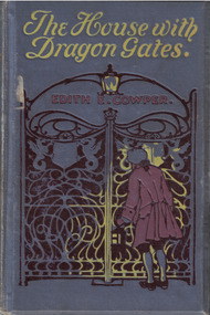 Book, Cowper, Edith E. et al, The house with dragon gates : a story of Old Chiswick in 1745, [n.d.] [1908?]