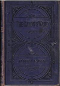 Book - Novel, Payn, James, The Canon's Ward by James Payn, [1884]