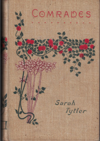 Book - Novel, Tytler, Sarah, Comrades, 1897