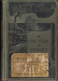 Book - Novel, Whishaw, Fred J, The tiger of Muscovy, 1904