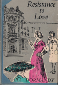 Book - Novel, Dormandy, Clara, Resistance to love, Copyright 1959
