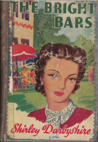 Book - Novel, Darbyshire, Shirley, The bright bars, 1950